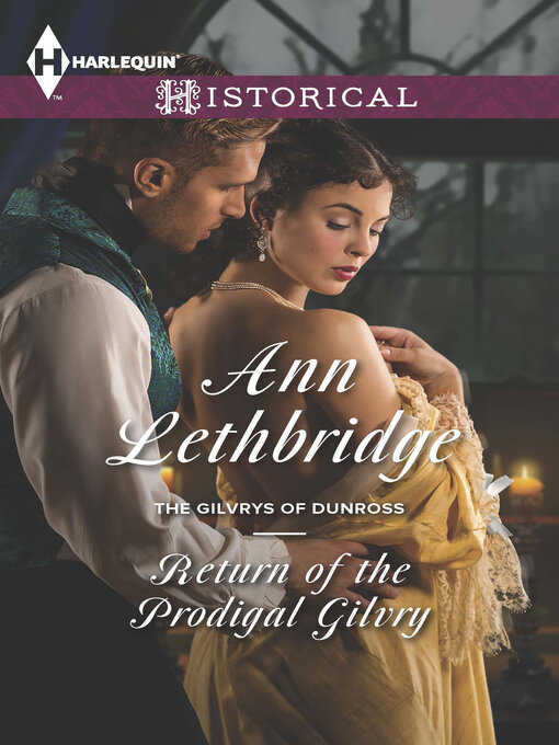 Title details for Return of the Prodigal Gilvry by Ann Lethbridge - Available